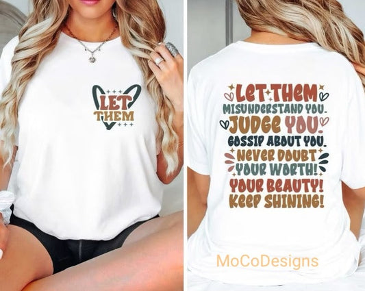 Let them custom shirt